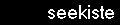 seekiste